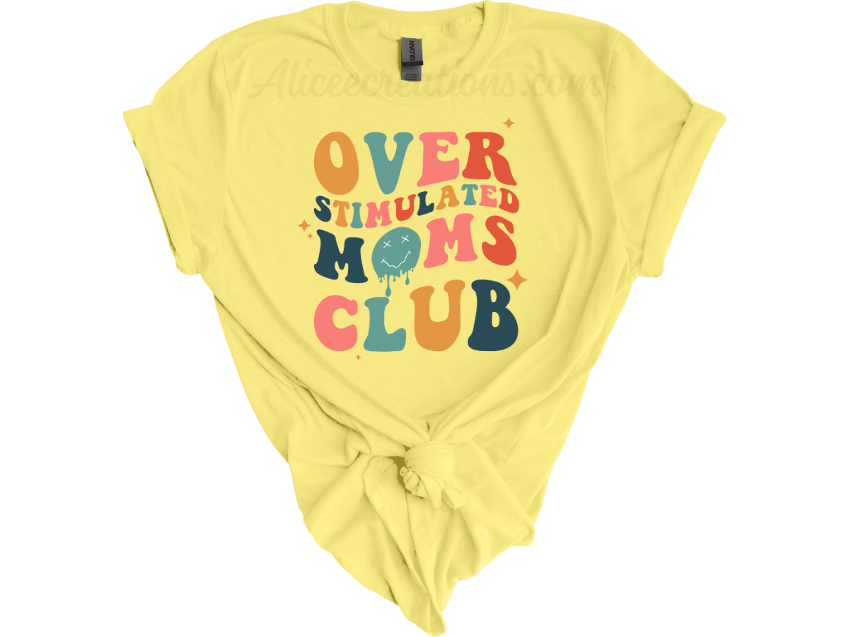 Over stimulated moms club tee