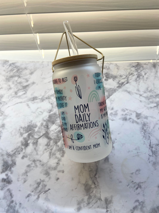 Mom Daily affirmations 16oz glass can cup with lid and straw