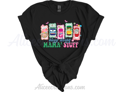 Doing mama stuff short sleeve tee