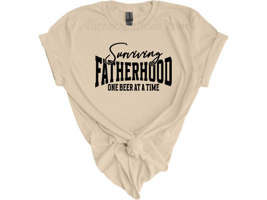 Surviving fatherhood one beer at a time tee