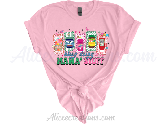 Doing mama stuff short sleeve tee