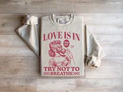 Love is in the air crewneck sweatshirt