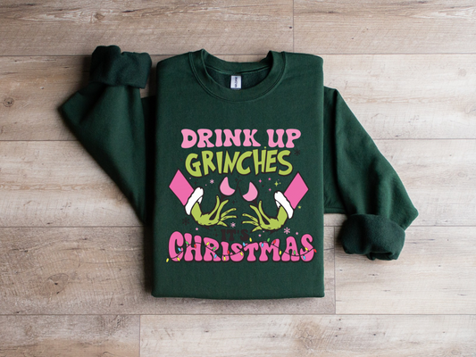 Drink Up Grinches Christmas Crewneck 🎄