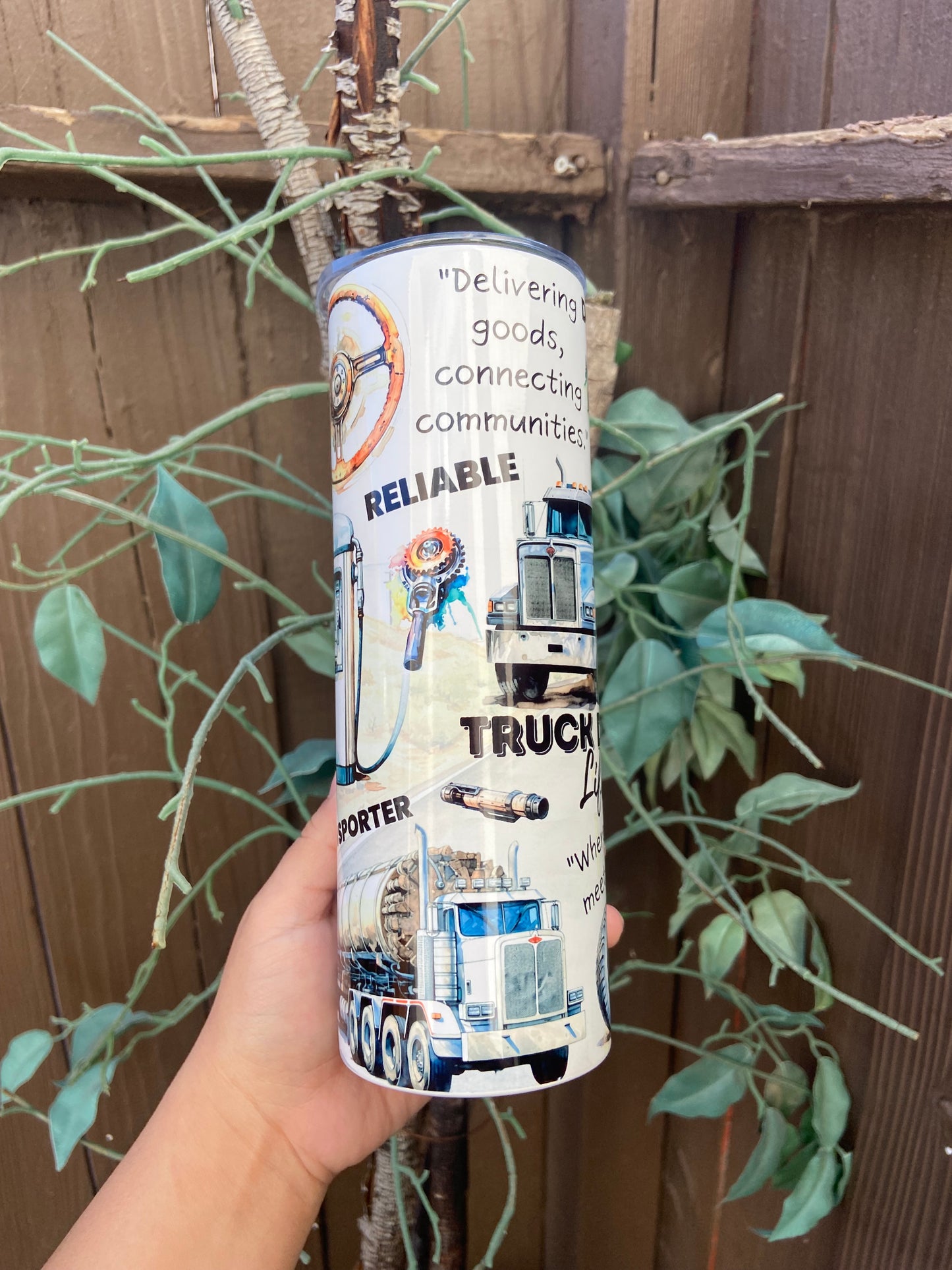 Truck driver life tumbler
